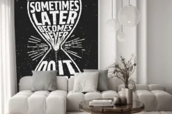 Fototapeta: Czasami później staje się nigdy motywacyjny inspirujących cytatów