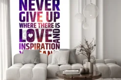 Fototapeta: Nigdy się nie poddawaj, gdzie jest miłość, a inspiracją może