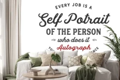 Naklejka: Każda praca jest autoportretem osoby, która to robi. autografuj