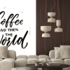 Naklejka: Kawa i wtedy świat. rano motywacja cytat, kawa powiedzenie. wektor
