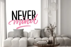 Naklejka: Modern typography slogan never mind for print, sticker, card.