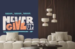 Naklejka: Never give up vector motivational quote. hand written lettering