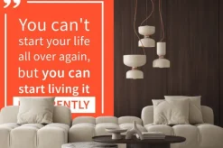 Naklejka: Nie można na nowo rozpocząć swoje życie, ale można zacząć żyć