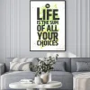 Plakat: Życie jest sumą wszystkich wyborów inspirujący cytat na kolorowym