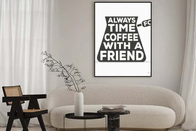 Plakat: Zawsze jest czas na kawę z przyjaciółką - twórczy cytatu. wektor